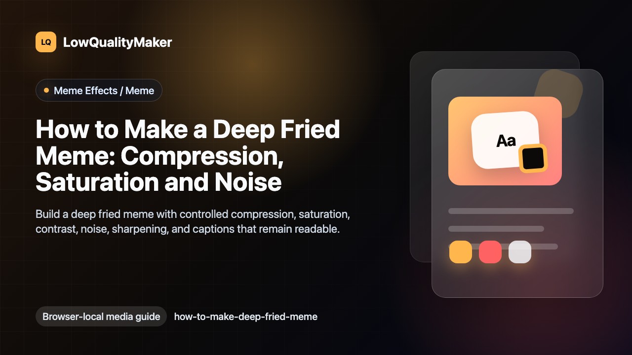 How to Make a Deep Fried Meme: Compression, Saturation and Noise cover illustration